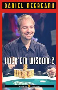 Libro di poker - hold em wisdom 2 daniel negreanu